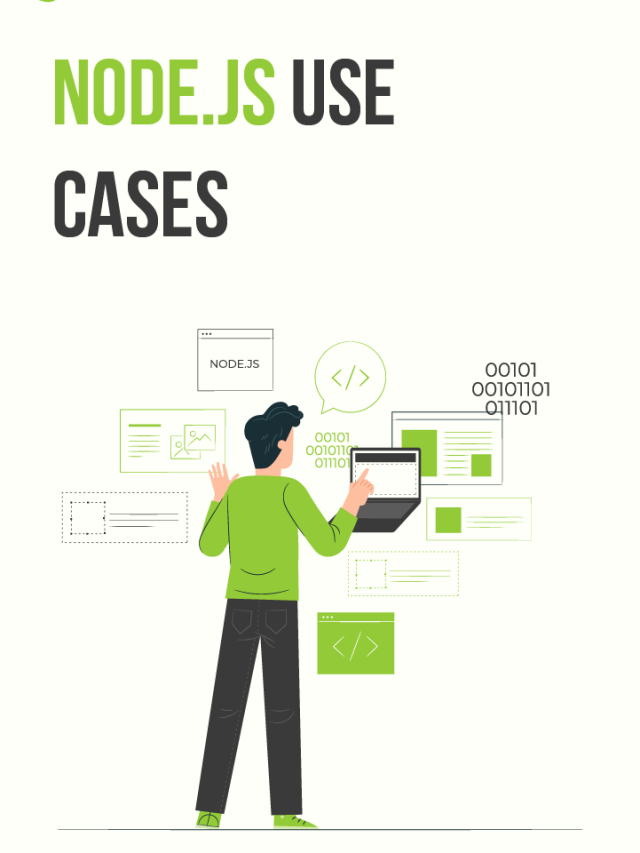 Node.js Use Cases: Where and how you should use node.js
