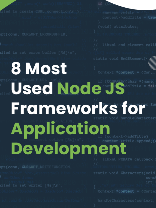 8 Most Used Node.js Frameworks for Application Development